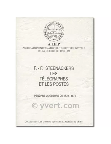 LES TELEGRAPHES ET LES POSTES (GUERRE 1870-1871)