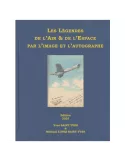 LES LEGENDES DE L´AIR ET DE L´ESPACE PAR L´IMAGE ET L´AUTOGRAPHE