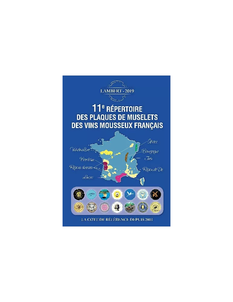 11e REPERTOIRE DES PLAQUES DE MUSELETS DES VINS DE MOUSSEUX