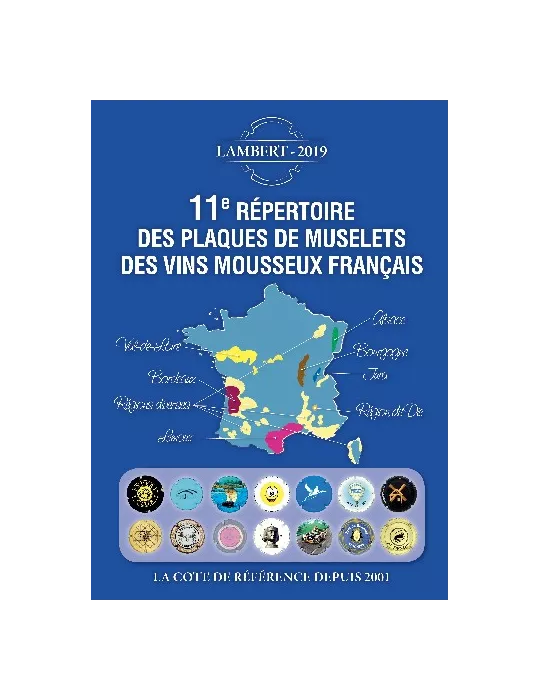 11e REPERTOIRE DES PLAQUES DE MUSELETS DES VINS DE MOUSSEUX